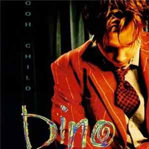 Dino - Ooh Child mp3