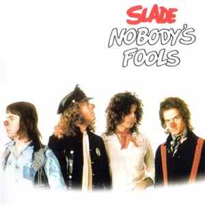 Slade - Nobody's Fools mp3