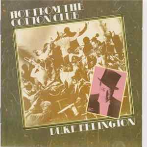 Duke Ellington - Hot From The Cotton Club mp3