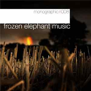 Various - Monographic 8: Frozen Elephants Music mp3