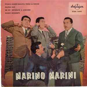 Marino Marini Y Su Cuarteto - Podría Haber Bailado Toda La Noche / Sauna Bad / Ne So' 'Mparato A Scrivere / Magic Moments mp3