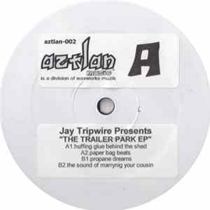 Jay Tripwire - The Trailer Park EP mp3