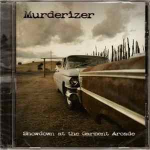 Murderizer - Showdown At The Garment Arcade mp3