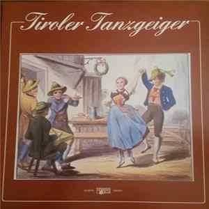Tiroler Tanzgeiger - Tiroler Tanzgeiger mp3