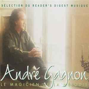 André Gagnon - Le Magicien De La Mélodie mp3