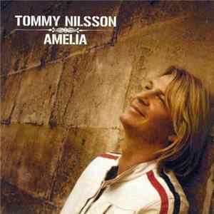 Tommy Nilsson - Amelia mp3