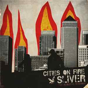 Sliver - Cities On Fire mp3