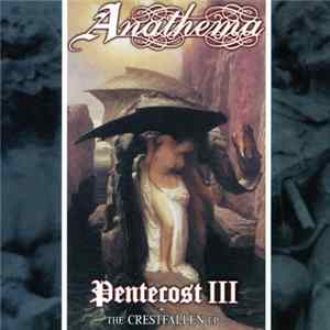 Anathema - Pentecost III + The Crestfallen EP mp3