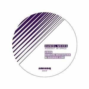 Daniel Mehes - Hideout In Space mp3