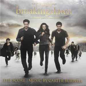 Carter Burwell - The Twilight Saga Breaking Dawn, Part 2 (Original Motion Picture Score) mp3