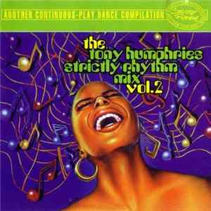 Tony Humphries - The Tony Humphries Strictly Rhythm Mix Vol. 2 mp3