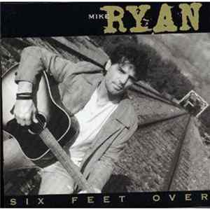 Mike Ryan - Six Feet Over mp3
