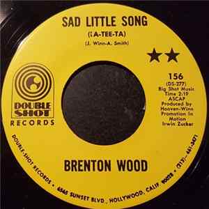 Brenton Wood - Sad Little Song/Who But A Fool mp3