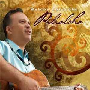 Weldon Kekauoha - Pilialoha mp3