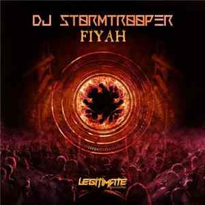 DJ Stormtrooper - Fiyah mp3