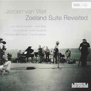 Jeroen Van Vliet - Zeeland Suite Revisited mp3