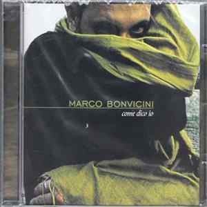 Marco Bonvicini - Come Dico Io mp3
