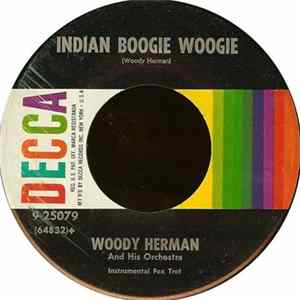 Woody Herman And His Orchestra - Woodchopper's Ball / Indian Boogie Woogie mp3