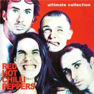 Red Hot Chili Peppers - Ultimate Collection mp3