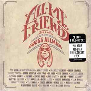 Various - All My Friends: Celebrating The Songs & Voice Of Gregg Allman mp3
