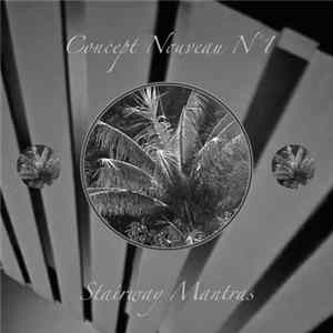 Stairway Mantras - Concept Nouveau N°1 (Remastered) mp3