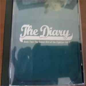 Various - The Diary Book Two: The Dance Hits Of The Eighties Vol. 2 mp3