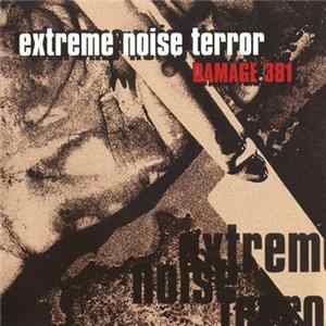 Extreme Noise Terror - Damage 381 mp3