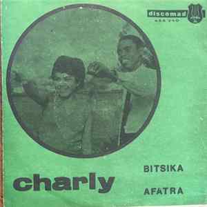 Charly - Bitsika / Afatra mp3
