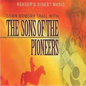 The Sons Of The Pioneers - Down Memory Trail With The Sons Of The Pioneers mp3