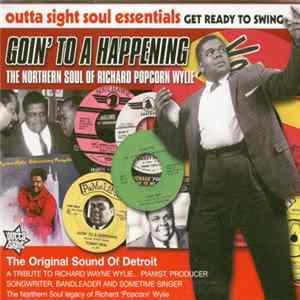 Various - Goin' To A Happening - The Northern Soul Of Richard Popcorn Wylie mp3