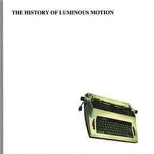 The History Of Luminous Motion - The History Of Luminous Motion mp3