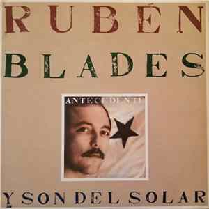 Rubén Blades Y Son Del Solar - Antecedente mp3