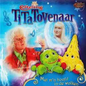 Various - TiTaTovenaar - Met M'n Hoofd In De Wolken mp3