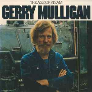 Gerry Mulligan - The Age Of Steam mp3