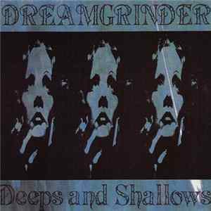 Dreamgrinder - Deeps And Shallows mp3
