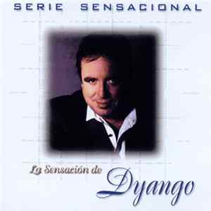 Dyango - La Sensación De Dyango mp3
