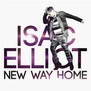 Isac Elliot - New Way Home mp3