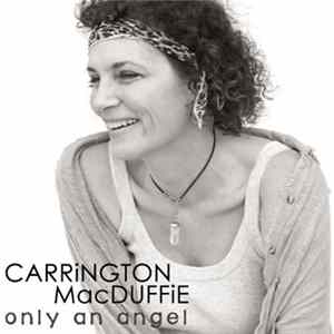 Carrington MacDuffie - Only An Angel mp3