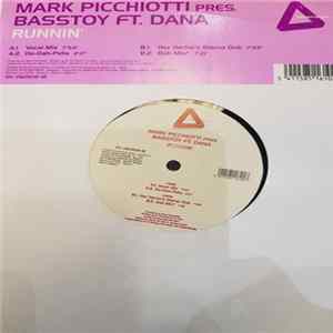 Mark Picchiotti Presents Basstoy Ft. Dana - Runnin' mp3