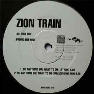 Zion Train - Do Anything You Want To Do mp3