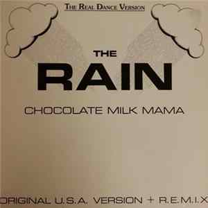 Chocolate "Milk" Mama - The Rain mp3