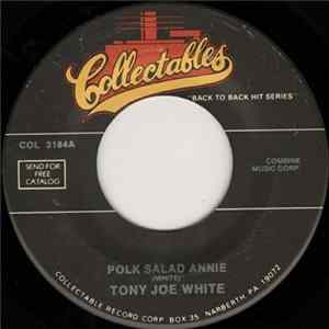 Tony Joe White / Desmond Dekker & The Aces - Polk Salad Annie / Israelites mp3