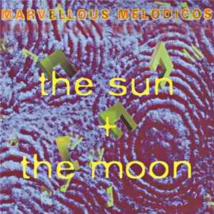 Marvellous Melodicos - The Sun + The Moon mp3