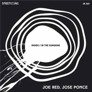 Joe Red & Jose Ponce - Inside / In The Sunshine mp3
