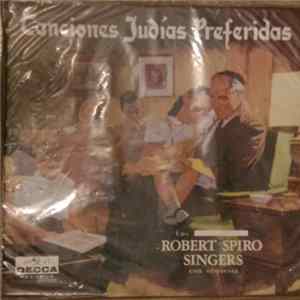 The Robert Spiro Singers - Canciones Judías Preferidas mp3
