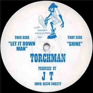 Torchman - Shine / Let It Down Man mp3