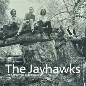 The Jayhawks - Tomorrow The Green Grass mp3