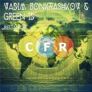 Vadim Bonkrashkov & Green ID - Reliance mp3