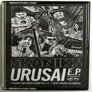Sk8niks - Urusai E.P. mp3