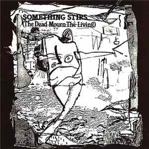 Various - Something Stirs (The Dead Mourn The Living) mp3